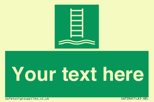 Custom sign safe condition Embarkation ladder